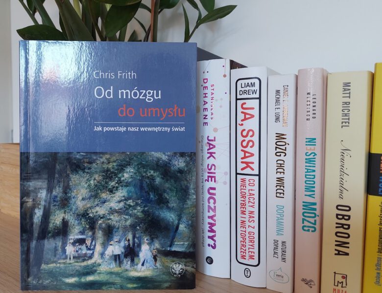 Od mózgu do umysłu. Recenzja