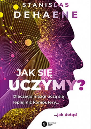Jak się uczymy. Sanislas Dehaene