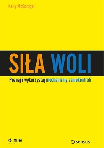 Siła woli. Kelly McGonigal