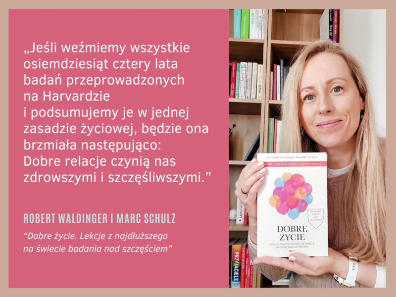 Dlaczego relacje są ważniejsze niż sukces? O najdłuższym badaniu szczęścia z Harvardu